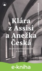 Klára z Assisi a Anežka Česká