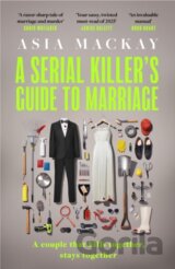 A Serial Killer's Guide to Marriage
