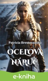Oceľová náruč