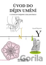 Úvod do dějin umění v učitelství dějepisu základní školy