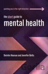 The Short Guide to Mental Health