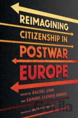 Reimagining Citizenship in Postwar Europe