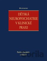 Dětská neuropsychiatrie v klinické praxi