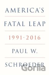 Americas Fatal Leap 1991-2016