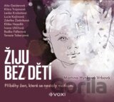 Žiju bez dětí (audiokniha)