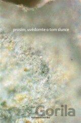 Prosím, uvědomte o tom slunce