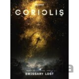 Coriolis: Emissary Lost
