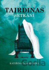 Tairdinas: Setkání