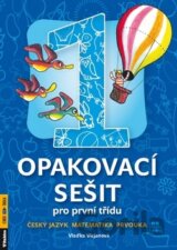 Opakovací sešit pro 1.třídu-ČJ,Mat,Prvou