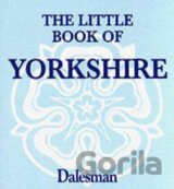 The Little Book of Yorkshire