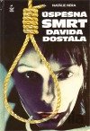 Úspěšná smrt Davida Dostála