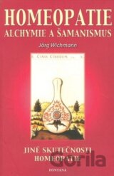Homeopatie Alchymie a šamanismus