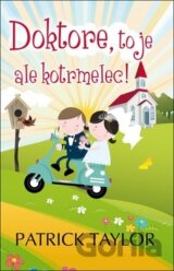 Doktore, to je ale kotrmelec!