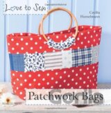 Love to Sew: Patchwork Bags