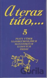 A teraz túto,...5