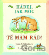 Hádej, jak moc tě mám rád!