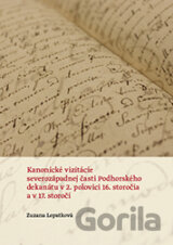 Kanonické vizitácie severozápadnej časti Podhorského dekanátu v 2. polovici 16. st. a v 17. st.