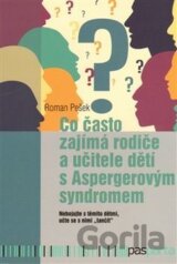 Co často zajímá rodiče a učitele dětí s Aspergerovým syndromem