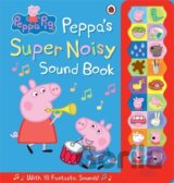 Peppa Pig: Peppa's Super Noisy Sound Book