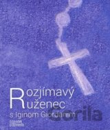 Rozjímavý ruženec s Iginom Giordanim