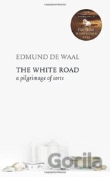 The White Road: A Pilgrimage of Sorts