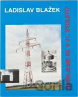 Ohřejeme se v 21. století? : o výstavbě a rozvoji palivo-energetické základny
