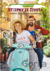 Střípky ze života : parádní jízda našimi historkami