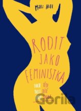 Rodit jako feministka
