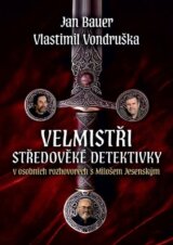 Velmistři středověké detektivky v osobních rozhovorech s Milošem Jesenským
