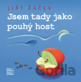 Jsem tady jako pouhý host