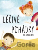 Léčivé pohádky pro dětskou duši