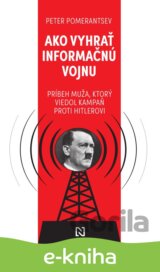 Ako vyhrať informačnú vojnu