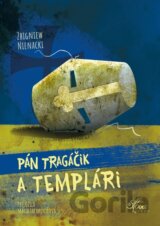 Pán Tragáčik a templári