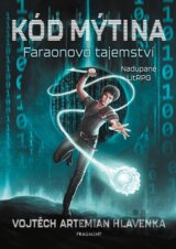 Kód Mýtina: Faraonovo tajemství
