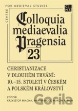 Christianizace v dlouhém trvání