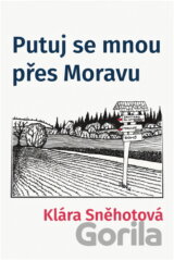 Putuj se mnou přes Moravu