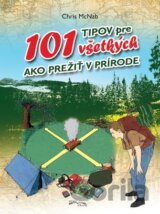 101 tipov pre všetkých ako prežiť v prírode