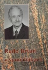 Rudo Brtáň v spomienkach