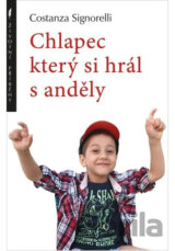 Chlapec který si hrál s anděly