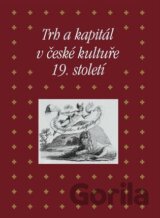 Trh a kapitál v české kultuře 19. století