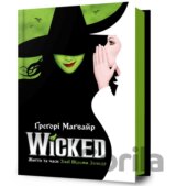 Wicked. Zhyttia ta chasy Zloi Vidmy Zakhodu