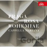 Cappella Mariana: Praga Rosa Bohemiae - Hudba renesanční Prahy