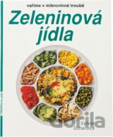 Zeleninová jídla : vaříme v mikrovlnné troubě