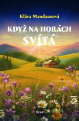 Když na horách svítá