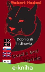 Dobrí a zlí hrdinovia, EN, SK