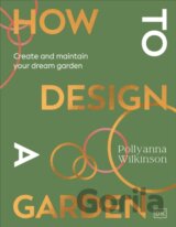 How to Design a Garden