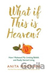 What If This Is Heaven?