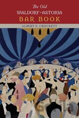 The Old Waldorf-Astoria Bar Book