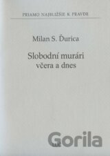 Slobodní murári včera a dnes
