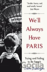 We'll Always Have Paris